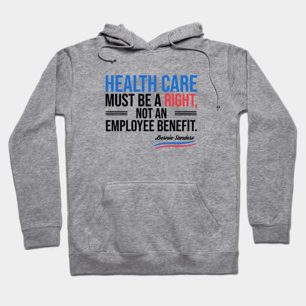 Health care must be a right Hoodie by VanTees